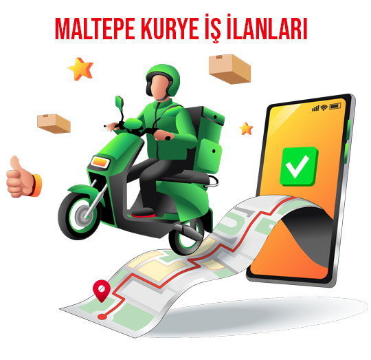 Maltepe Kurye iş ilanları